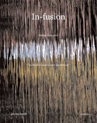 infusion n 1 : la nature sous toutes ses formes