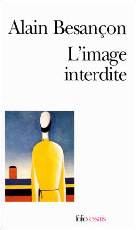 L'image interdite : une histoire intellectuelle de l'iconoclasme
