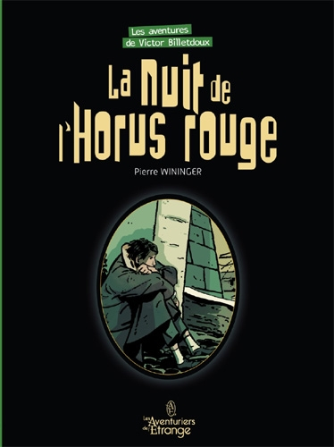Les aventures de Victor Billetdoux. Vol. 3. La nuit de l'Horus rouge