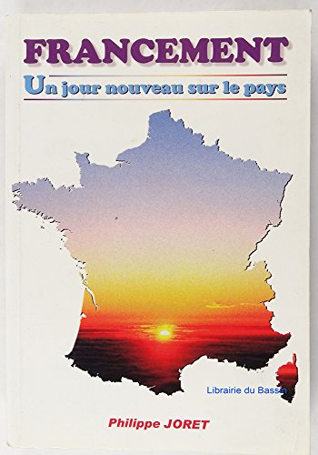 francement : un jour nouveau sur le pays