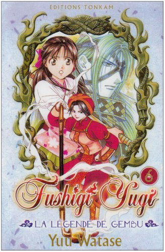 Fushigi Yugi : la légende de Gembu. Vol. 6