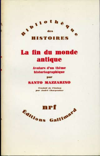 la fin du monde antique. avatars d'un thème historiographique. traduit de l'italien par andré charpe
