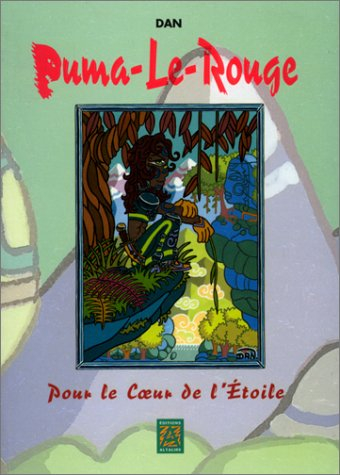 Puma-le-rouge : pour le coeur de l'étoile