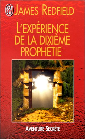 l'expérience de la dixième prophétie