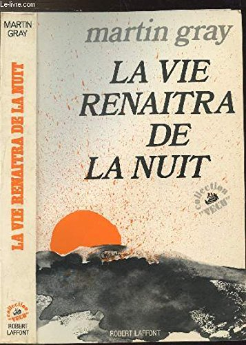 la vie renaîtra de la nuit