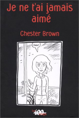 Je ne t'ai jamais aimé