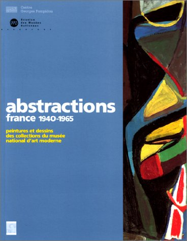 Abstractions France : 1940-1965, exposition Musée d'Unterlinden, Colmar, 16 oct. 1997-1er mars 1998