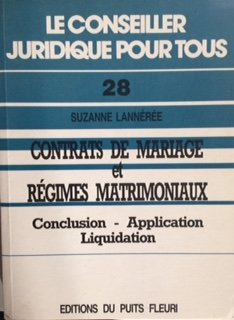 Contrats de mariage et régimes matrimoniaux : conclusions, application, liquidation
