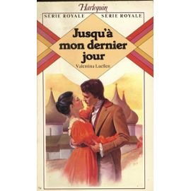 jusqu'à mon dernier jour (harlequin)