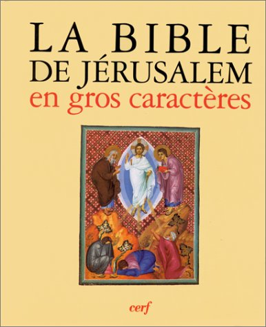 La Bible de Jérusalem : en gros caractères