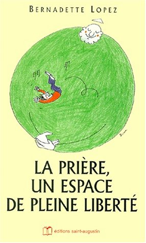 La prière, un espace de liberté