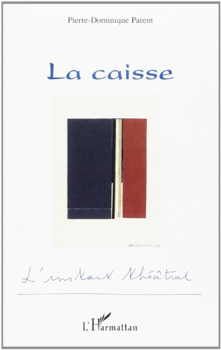 La caisse : pièce en douze tableaux