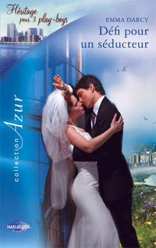 Défi pour un séducteur : héritage pour 3 play-boys