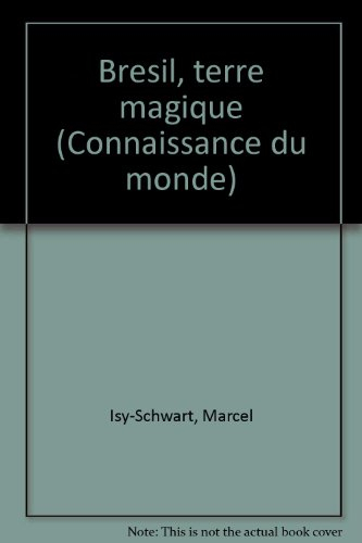 Brésil, terre magique