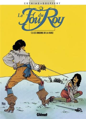 Le fou du roy. Vol. 3. Les dindons de la farce