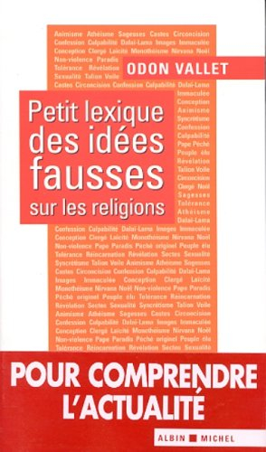 Petit lexique des idées fausses sur les religions
