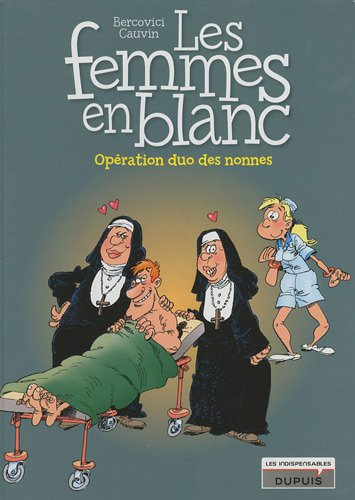 les femmes en blanc, tome 18 : opération duo des nonnes