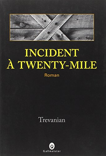 Incident à Twenty-Mile