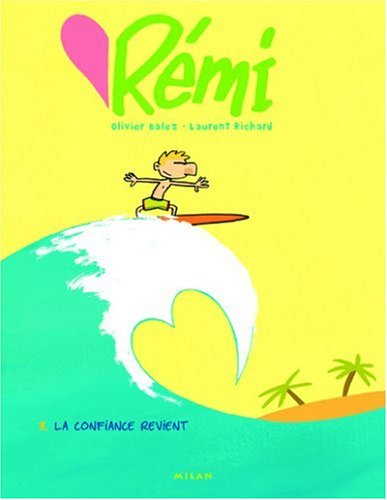 Rémi. Vol. 3. La confiance revient