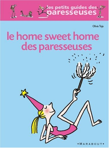 Le home sweet home des paresseuses