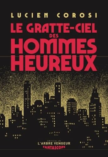 Le gratte-ciel des hommes heureux