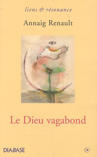 Le dieu vagabond : récit