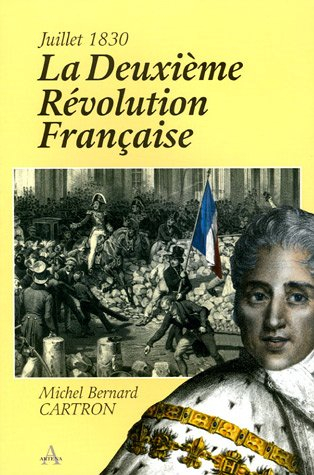 La deuxième Révolution française : juillet 1830