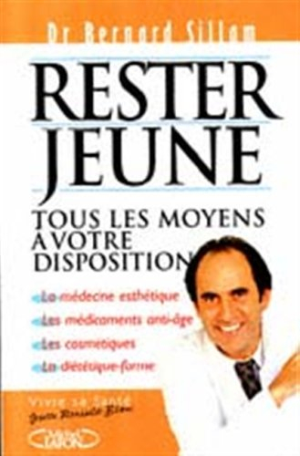Rester jeune : tous les moyens à votre disposition