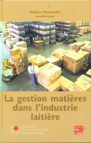 La gestion matières dans l'industrie laitière