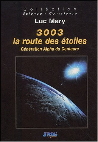 3003, la route des étoiles : génération Alpha du Centaure