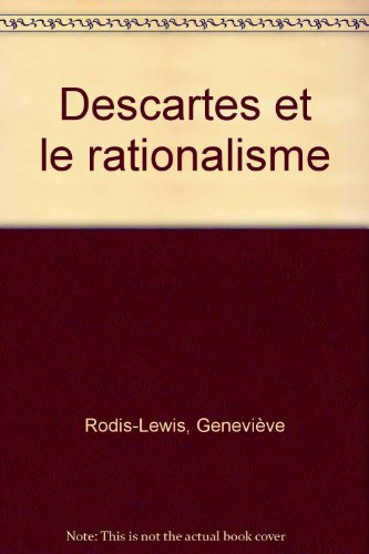 Descartes et le rationalisme