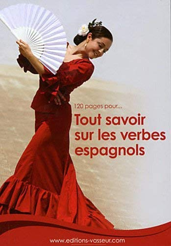 120 pages pour... tout savoir sur les verbes espagnols