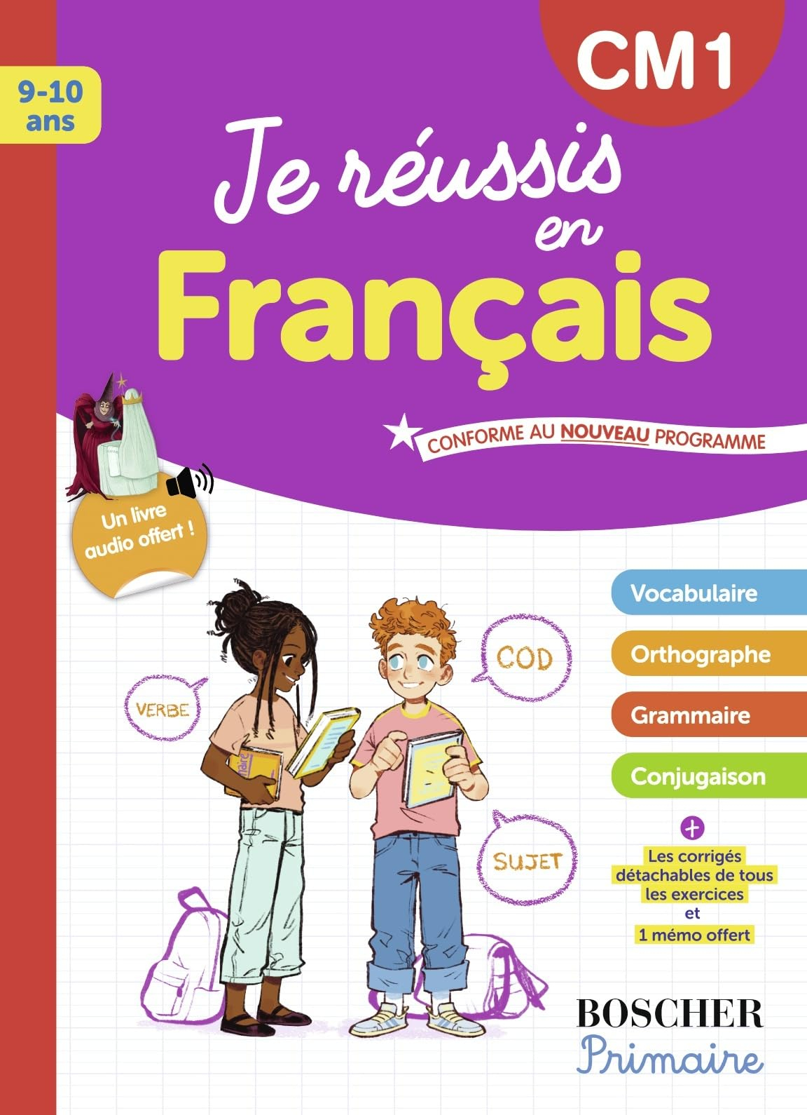 Je réussis en français, CM1, 9-10 ans