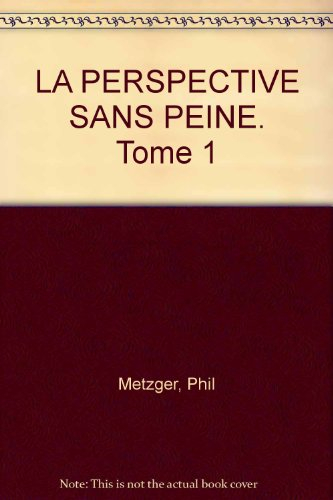 la perspective sans peine. tome 1