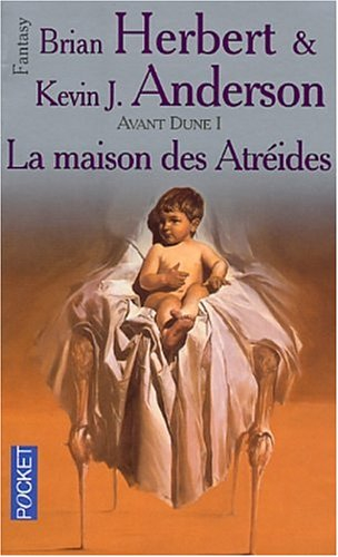 avant dune, tome 1 : la maison des atreïdes