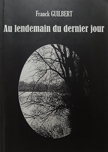 au lendemain du dernier jour