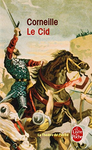 Le Cid : tragi-comédie (1637) et tragédie (1648)