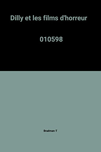 Dilly et les films d'horreur