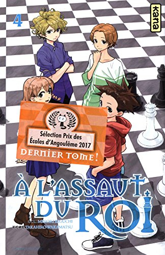 A l'assaut du roi. Vol. 4