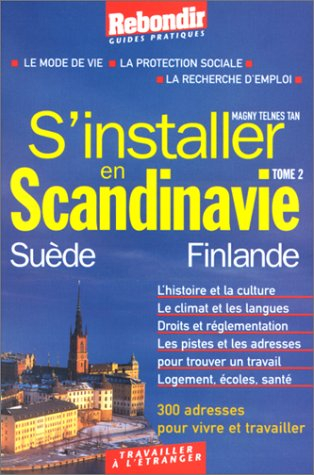 S'installer en Scandinavie : Suède et Finlande