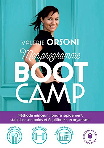 Mon programme BootCamp : méthode minceur, fondre rapidement, stabiliser son poids et équilibrer son 