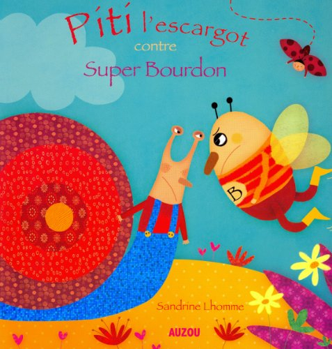 Piti l'escargot contre Super Bourdon