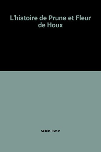 L'Histoire de Prune et Fleur de Houx