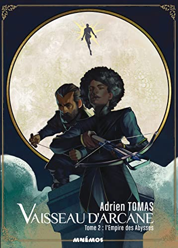 Vaisseau d'arcane. Vol. 2. L'empire des abysses