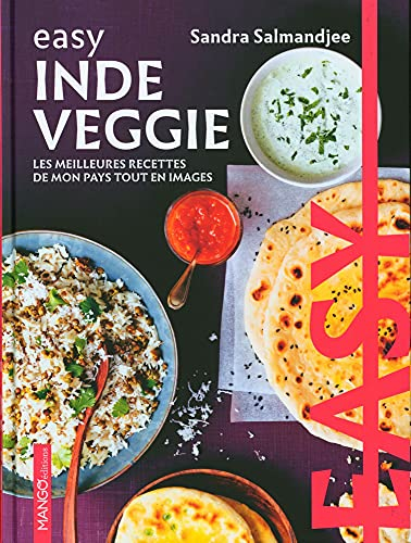 Inde veggie : les meilleures recettes de mon pays tout en images