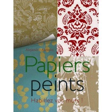 Papiers peints : habillez vos murs !