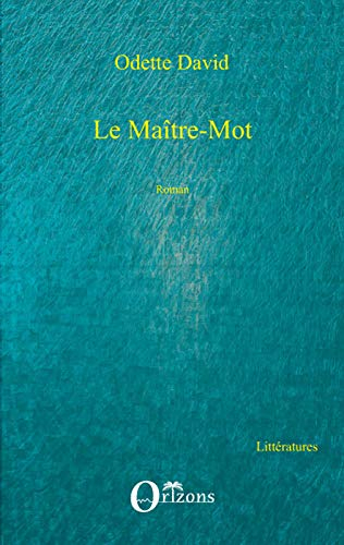 Le maître mot