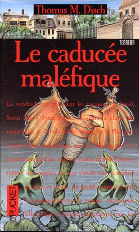 Le caducée maléfique