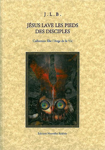 Jésus lave les pieds de ses disciples : opuscules 3 & 4