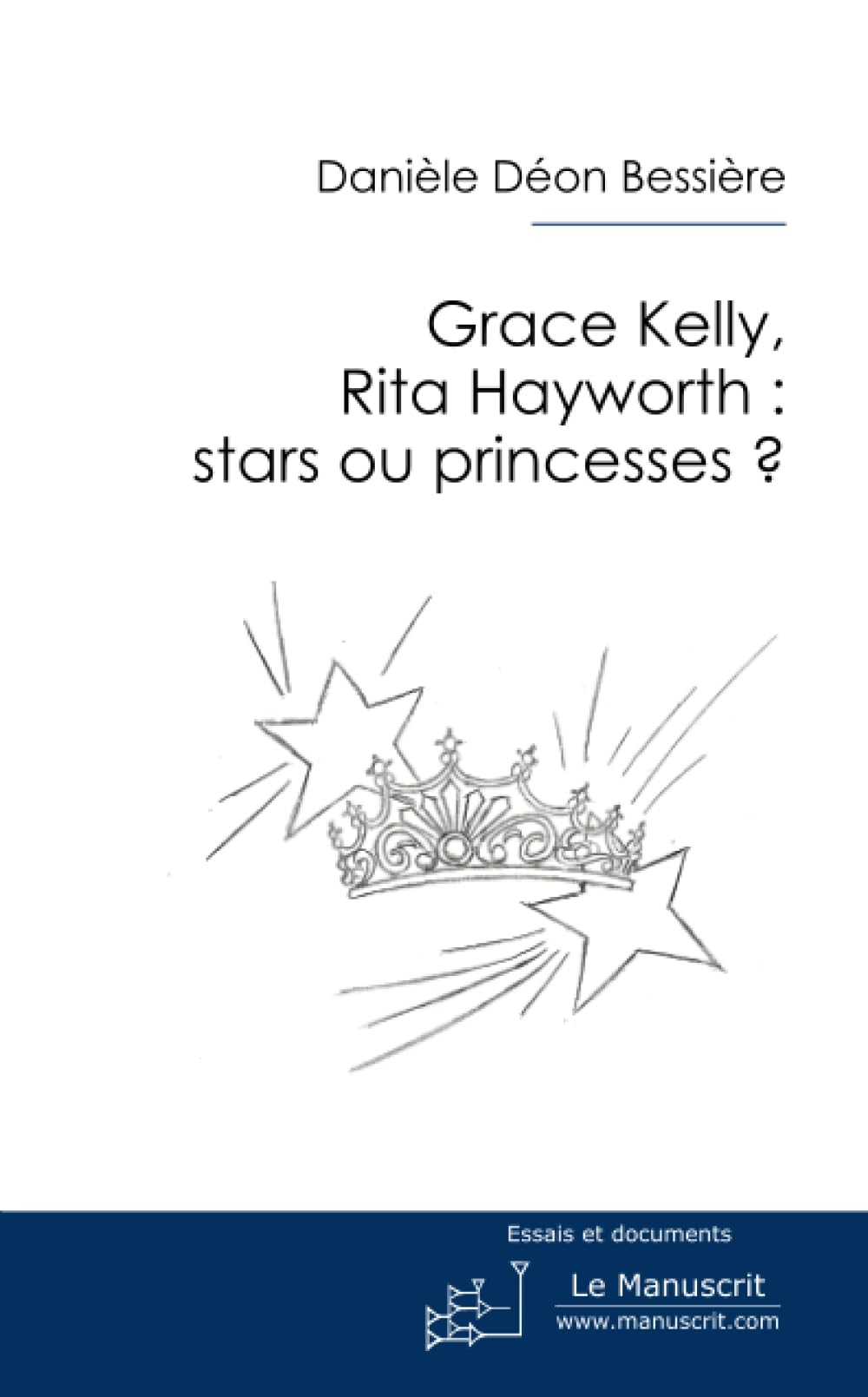 Grace Kelly, Rita Hayworth : stars ou princesses ?